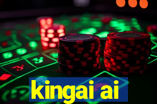 kingai ai